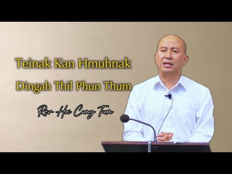 Rev Hoi Cung Tum | Thawngtha Chimnak 