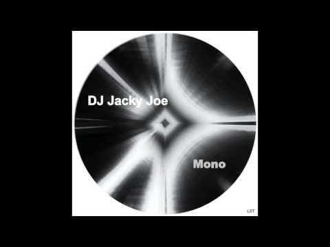DJ Jacky Joe - Mono (Original Mix)