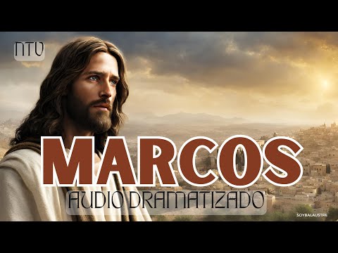 MARCOS - Biblia HABLADA Y DRAMATIZADA (NTV)