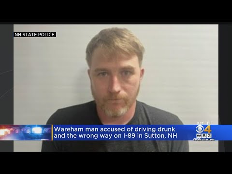 Wareham man accused of driving drunk and the wrong way on I-89 in Sutton, NH