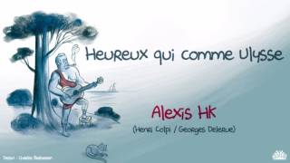 Alexis HK - Heureux qui comme Ulysse