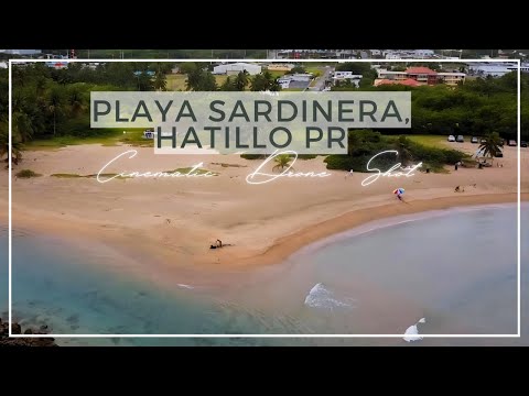 Playa Sardinera, Hatillo PR |  Cinematic Drone Video
