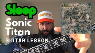 Matt Pike Guitar Lesson - Sleep - Sonic Titan - C Standard Tuning