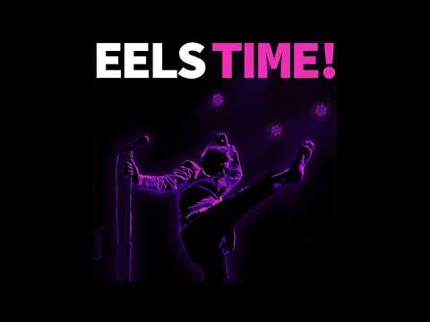 EELS - Time (official audio) - from EELS TIME! - Out June 7, 2024