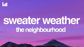 Download lagu The Neighbourhood - Sweater Weather (Lyrics) mp3 Download lagu The Neighbourhood - Sweater Weather (Lyrics) mp3