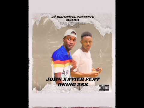 John Xavier Feat Dking 258