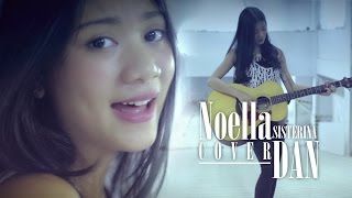 Sheila on 7 - Dan Cover by Noella Sisterina Accoustic Cover