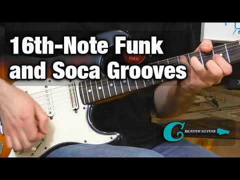 Rhythm Guitar: 16th-Note Funk and Soca Grooves