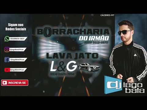 CD BORRACHARIA DO IRMÃO E LAVA JATO L&G DE CÁCERES-MT - DJ IAGO BALA