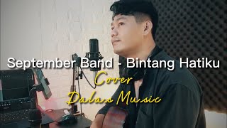 Download lagu September Band - Bintang Hatiku cover Dalas || Lagu Lama mp3 Download lagu September Band - Bintang Hatiku cover Dalas || Lagu Lama mp3