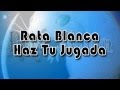 Rata Blanca - Haz Tu Jugada / Con Letra