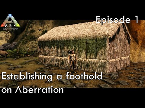 Establishing a foothold on Aberration - Ark Survival Evolved - Aberration EP1