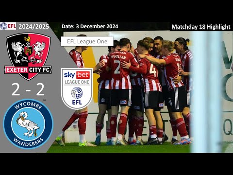 Exeter City 2-2 Wycombe Wanderers, Matchday 18, 2024/25 EFL League One Highlight