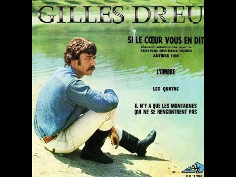 Gilles Dreu - Si le coeur vous en dit