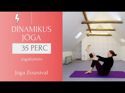 36 perc DINAMIKUS JÓGA - Jógaturmix - Jóga Zsuzsival
