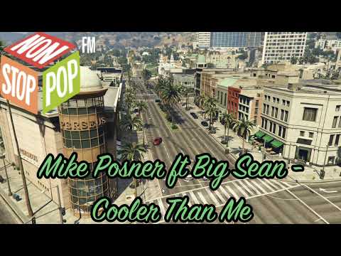 GTA V Soundtrack:Mike Posner ft Big Sean - "Cooler Than Me"