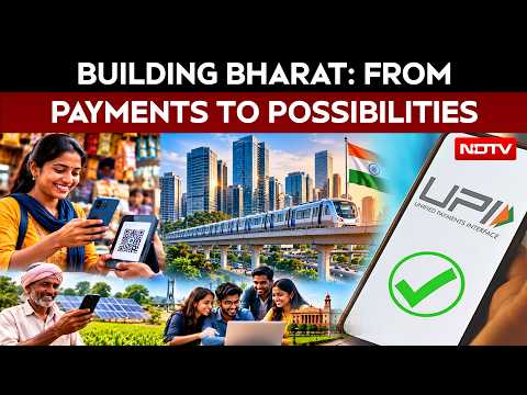 UPI Payments | Building Bharat: From Payments to Possibilities