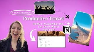 Productive Travel with Notion: How I Planned My LA Trip (Vlog + Amazon Travel Must Haves)