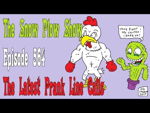 The Snow Plow Show Episode 564 – The Latest Prank Line Calls
