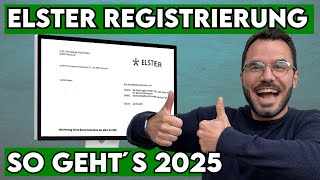 Elster Registrierung 2025 - Anmeldung einfach erklärt (Update!)