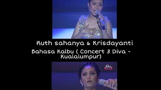 Bahasa Kalbu - Ruth Sahanaya &amp; Krisdayanti ( Concert 3 Diva Kualalumpur)