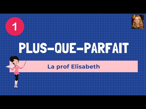 Le plus-que-parfait en français est un temps du passé. Première partie. FLE . Niveau B1