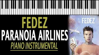 FEDEZ - Paranoia Airlines KARAOKE (Piano Instrumental)