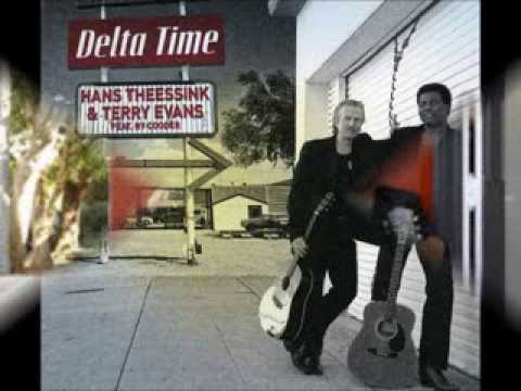 Delta Time - Hans Theessink & Terry Evans (feat Ry Cooder)