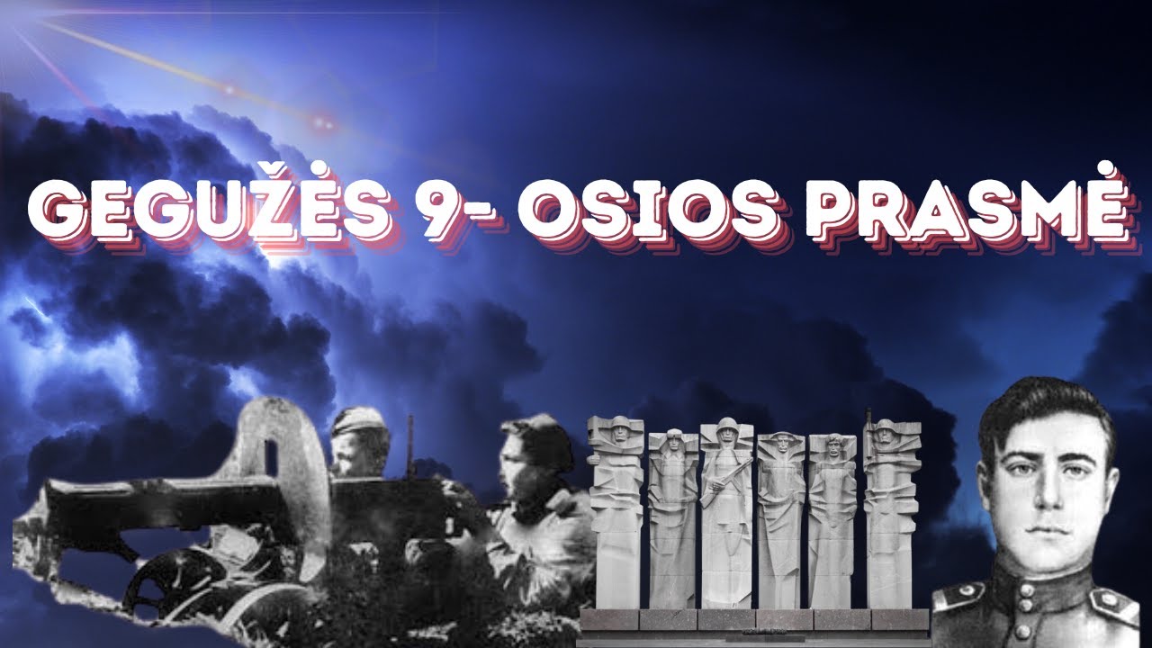 Gegužės 9-osios prasmė