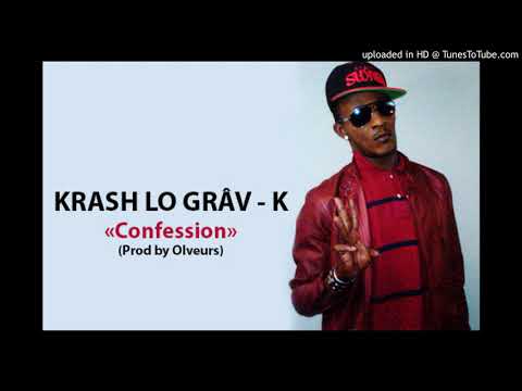Krash Lo Grâv K - Confession (By Olveurs)