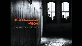Familiar 48 - Leaving