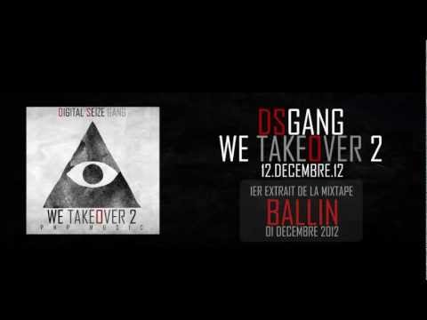 DS GANG - BALLIN (WE TAKEOVER 2)
