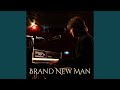 Brand New Man