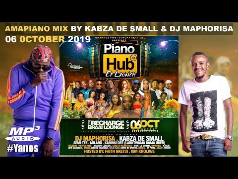 Amapiano Mix Kabza De Small Amp Dj Maphorisa 06 October 2019 Piano Hub Mix