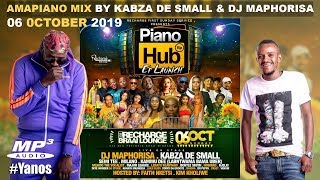 AMAPIANO MIX | Kabza De Small & DJ Maphorisa | 06 OCTOBER 2019 | Piano Hub Mix | 2020