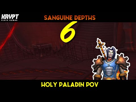 Sanguine Depths Mythic +6 - 2 Chest Run - Holy Paladin POV | Fortified | Sanguine