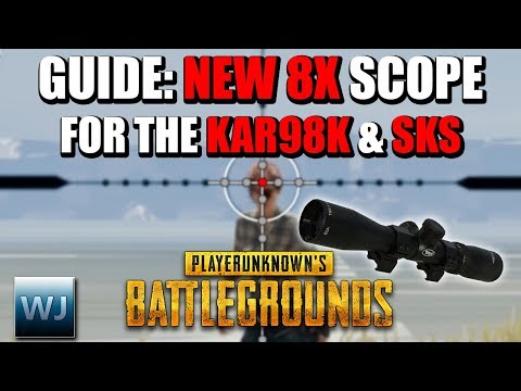 GUIDE: How to use the new 8X SCOPE for the KAR98K & the SKS (New Ballistics) - PUBG