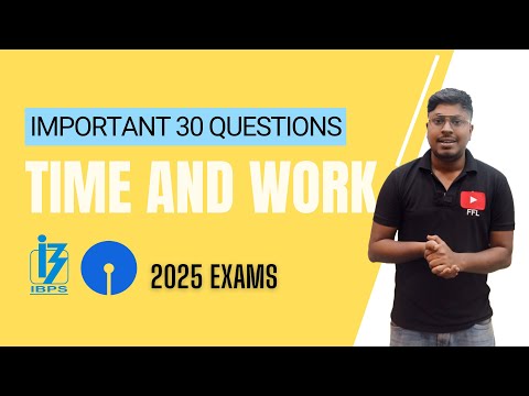 Important 30 Questions On Time and Work || For IBPS and SBI Clerk Exams