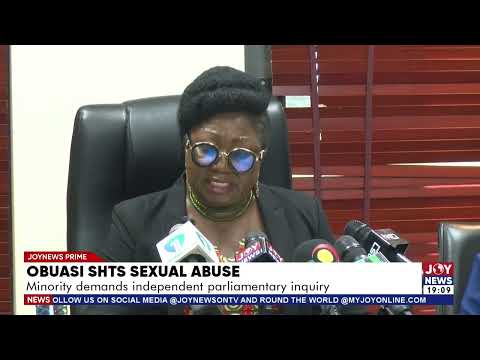 Obuasi SHTS sexual abuse: Minority demands independent parliamentary inquiry.
