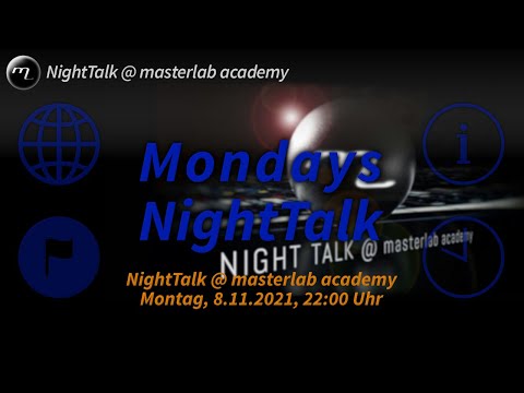 Mondays NightTalk - NightTalk @ masterlab academy
