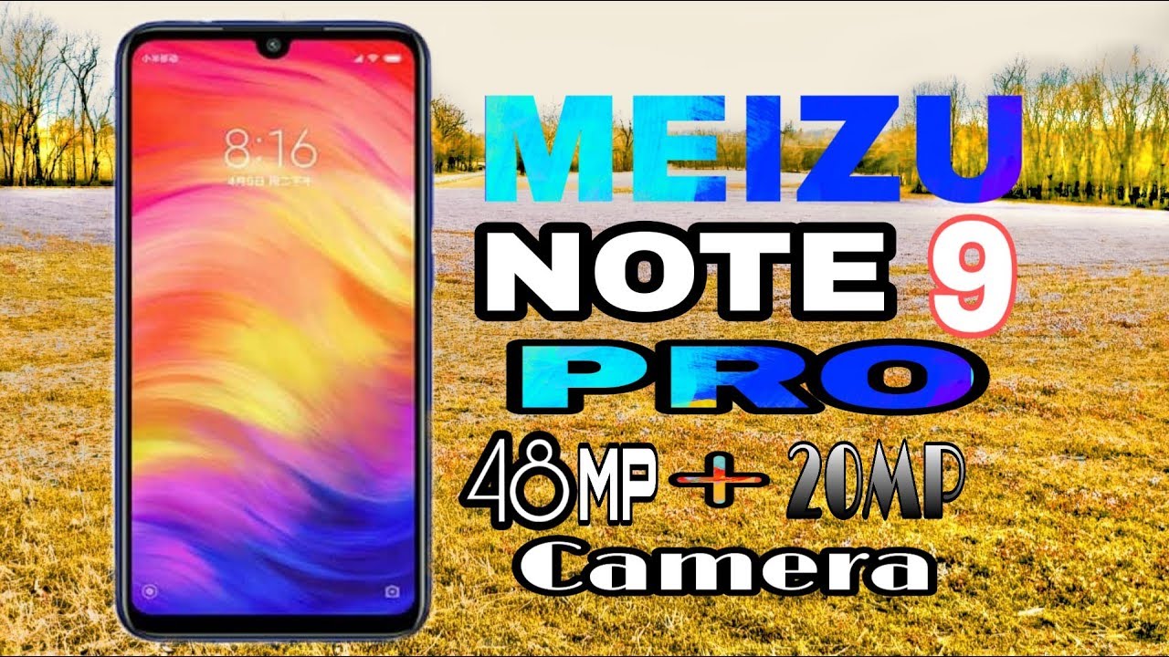Meizu Note 9 Pro 2019 FULL OFFICIAL, CONCEPT & DESIGN - Introduction,  48MP & 20MP Camera,