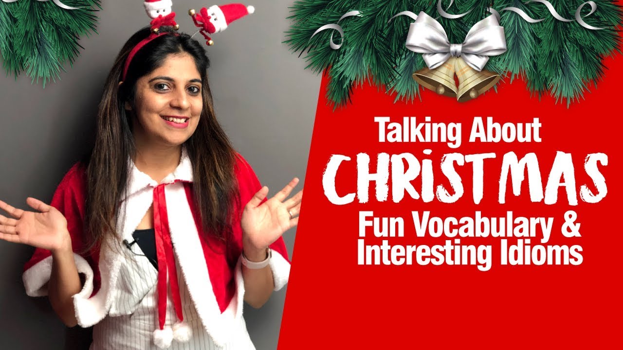 Modern 🎄 Christmas Vocabulary, Expressions & Idioms | English Lesson to talk about Christmas
