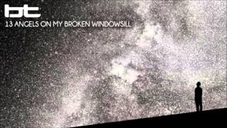 BT - 13 Angels On My Broken Windowsill