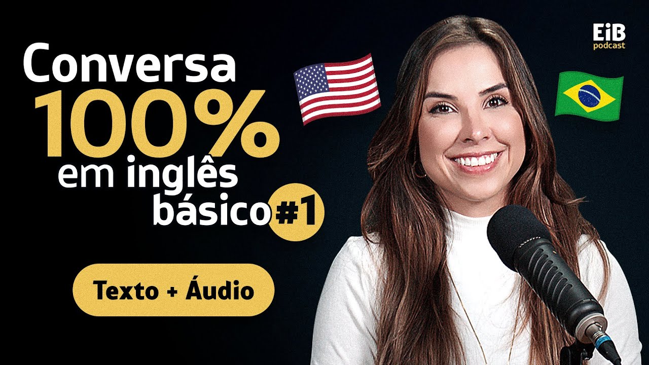 Conversação BÁSICA com TEXTO e ÁUDIO #1 | Como aprender inglês mais rápido | Inglês para Iniciantes