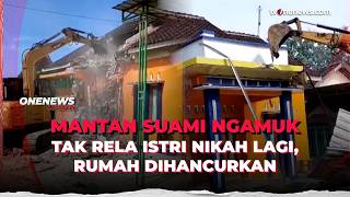 Download lagu Viral! Tak Terima Mantan Istri Menikah, Pria Ini Nekat Robohkan Rumahnya | OneNews Update mp3