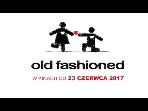 Old Fashioned (2015) Trailer