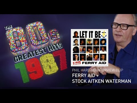 Ferry Aid & Stock Aitken Waterman (Phil Harding interview clip - Greatest 80s Hits 1987)