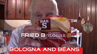 Bologna and Beans Cheap, Cheap Plus Secret Dessert