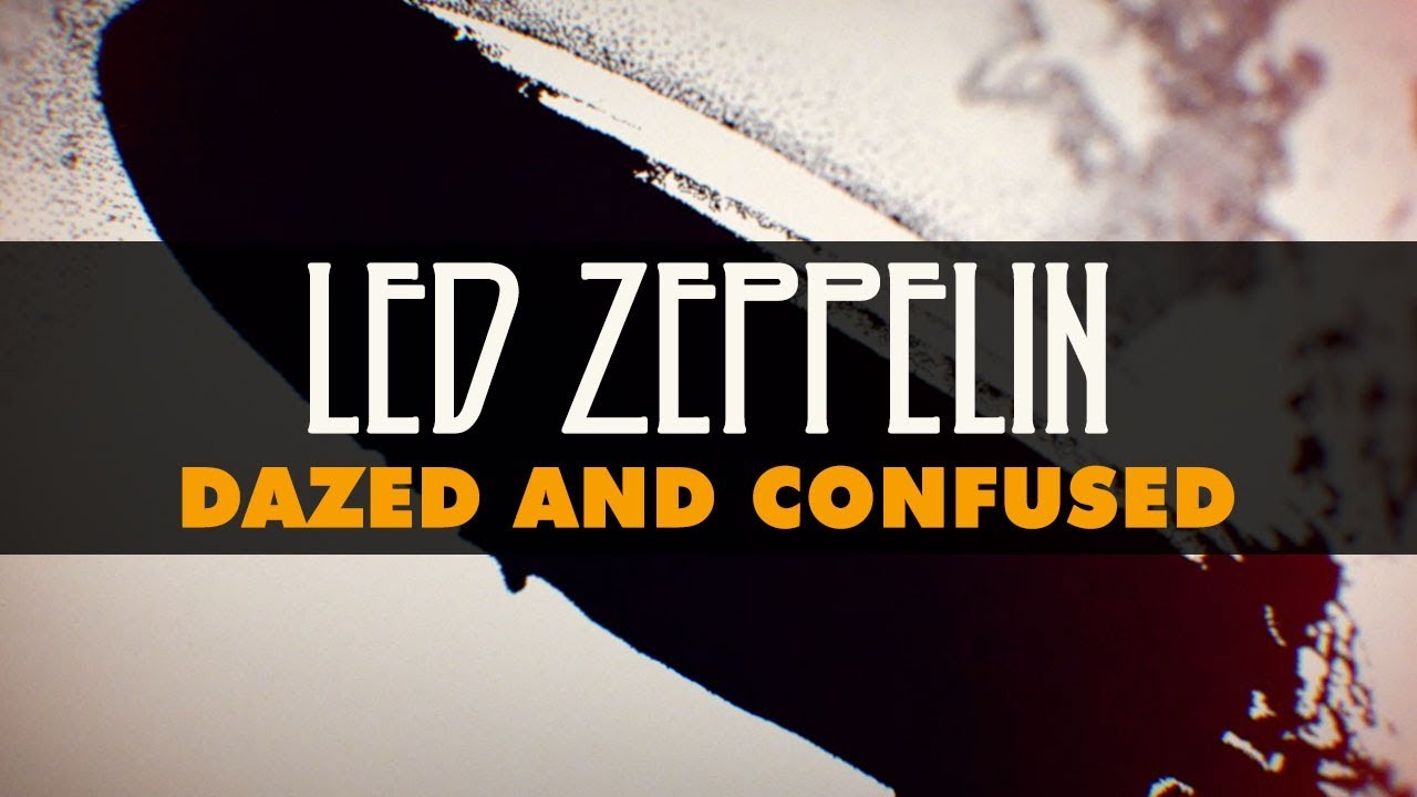 Übersetzung Led Zeppelin Dazed and Confused auf Deutsch