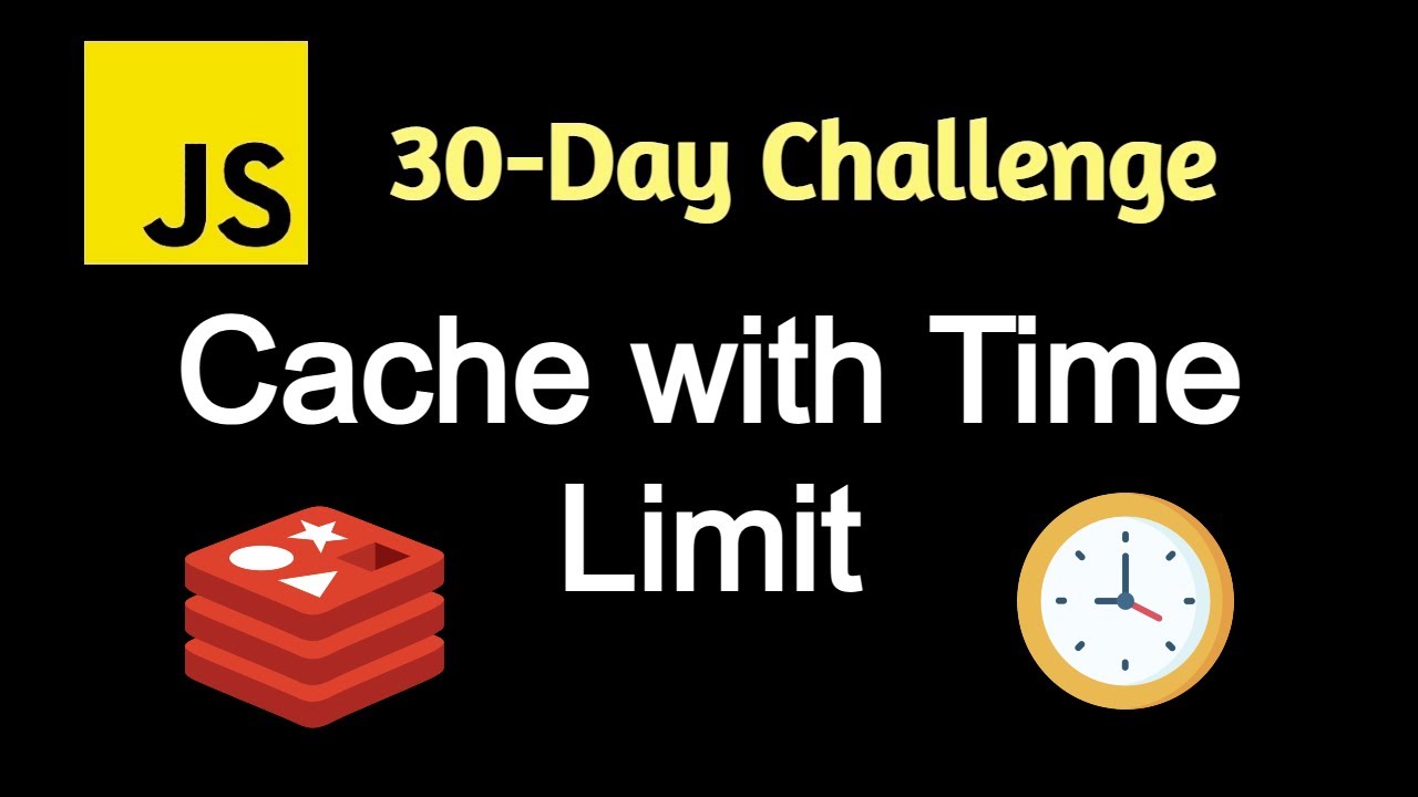 Cache With Time Limit - Leetcode 2622 - JavaScript 30-Day Challenge
